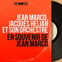Sous un ciel orange - Jean Marco & Jacques Hélian Et Son Orchestre & Jean Marco, Jacques Hélian et son Orchestre