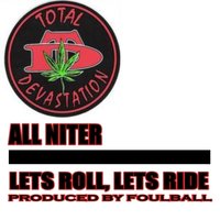 Lets Roll, Lets Ride - Total Devastation