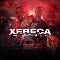 Xereca Malvadeza - MC Levin & DJ PEDRO AZEVEDO & MC BS