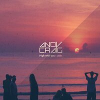High With You - Andy Craig & Gibbs