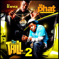 I Be On Dem Hoes - DJ D-Nyce & Lil Phat