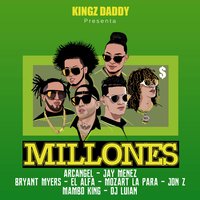 Millones - Arcangel & Jay Menez & Jon Z & Bryant Myers & El Alfa & Dj Luian