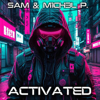 Activated - sam & M1ch3L P.