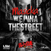 We Inna The Street - Masicka