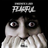 Fearful - Synesthetic & Jiser