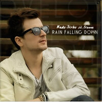 Rain Falling Down - Radu Sirbu & Sianna