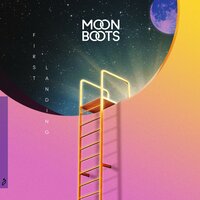 Never Get To You - Moon Boots & Antony