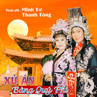 Xử Án Bàng Quý Phi 2 - Vu Linh & Tài Linh & Thanh Tòng & Bữu Truyện & Thanh Thế