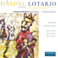 Lotario, HWV 26, Act III: Duet. Si, bel sembiante (Lotario, Adelaide) - Lawrence Zazzo & Nuria Rial & Hubert Claessens & Annette Markert & Andreas Karasiak & Георг Фридрих Гендель