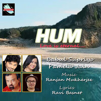 Hum - Babul Supriyo & Pamela Jain