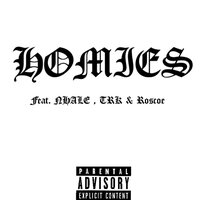 Homies - Kid Gotti Born Rich & NHALE & TRK & Roscoe