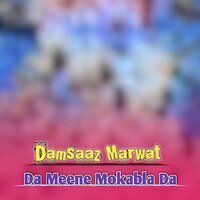 Da Meene Mokabla Da - Damsaaz Marwat