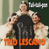 Tornerai - Trio Lescano & Rastelli & Olivieri