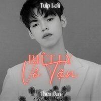 Biệt Ly Vô Tận - Thiên Đan & TULIP