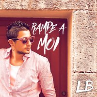 Rampe à moi - LB