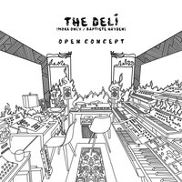 Open Concept - The Deli & Moka Only & Baptiste Hayden