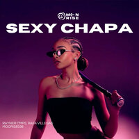 Sexy Chapa - Rayner Cmps & Rafa Villegas