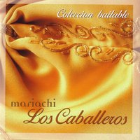 El Mariachi Loco - Los Caballeros