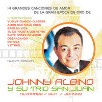 Siete Notas de Amor - Johnny Albino y su Trio San Juan & Johnny Albino