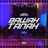 Bawah Tanah - Lawalah Familia & Ris & Bunga & Sadboii Sudir