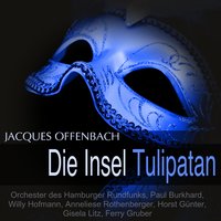 Die Insel Tulipatan: Dialog (Romboidal, Hermosa) - Horst Gunter & Жак Оффенбах