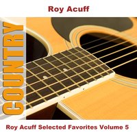 Stuck Up Blues - Roy Acuff