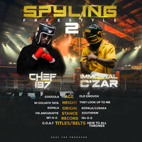 Spyling 2 - Chef 187 & Immortal C'zar