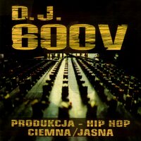 Sprawdź, Co Dzieje Się - DJ 600V & Freeze