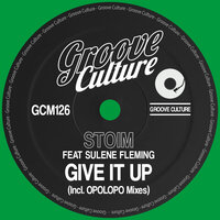 Give It Up - Stoim & OPOLOPO & Sulene Fleming