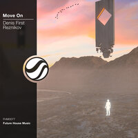 Move On - Denis First & Reznikov