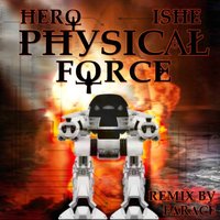 Physical Force - Dj Hero