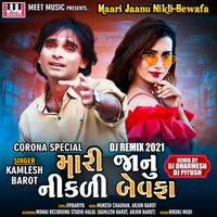 Maari Jaanu Nikli Bewafa - Kamlesh Barot