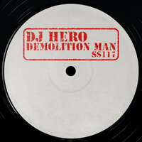 Demolition Man - Dj Hero