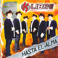 Hasta El Alma - K-Libre