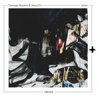 Union - Teenage Mutants & Xeno (CH)
