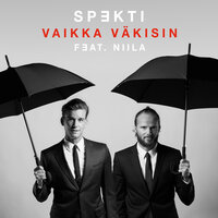 Vaikka Väkisin - Spekti & Niila