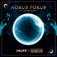 Hokus Pokus - Pazoo & Noisetime & Schalldicht