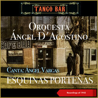 Dice un refran - Orquesta Angel D'Agostino & Angel Vargas