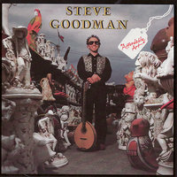 Watchin' Joey Glow - Steve Goodman