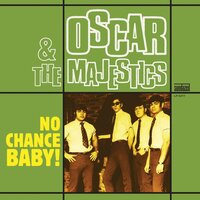 No Chance Baby - Oscar