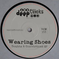 Doubts & Convictions - Wearing Shoes