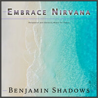 Life's Serenity - Benjamin Shadows