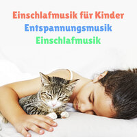 Einschlafmusik für Kinder mit sanften Klängen - Einschlafmusik Kinder & Entspannungsmusik & Einschlafmusik