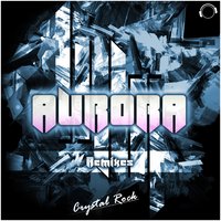 Aurora - Crystal Rock