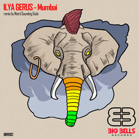 Mumbai - Ilya Gerus & Weird Sounding Dude