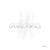 Opening Portals - Fabio Florido & Disenthrall