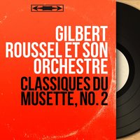 Pont de Sèvres - Gilbert Roussel et son orchestre