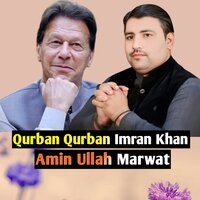 Qurban Qurban Imran Khan - Amin Ullah Marwat