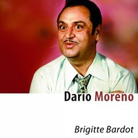Brigitte Bardot - Dario Moreno