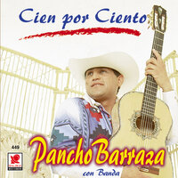 Quiereme Como Soy - Pancho Barraza
